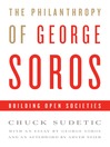 The Philanthropy of George Soros (eBook): Building Open Societies